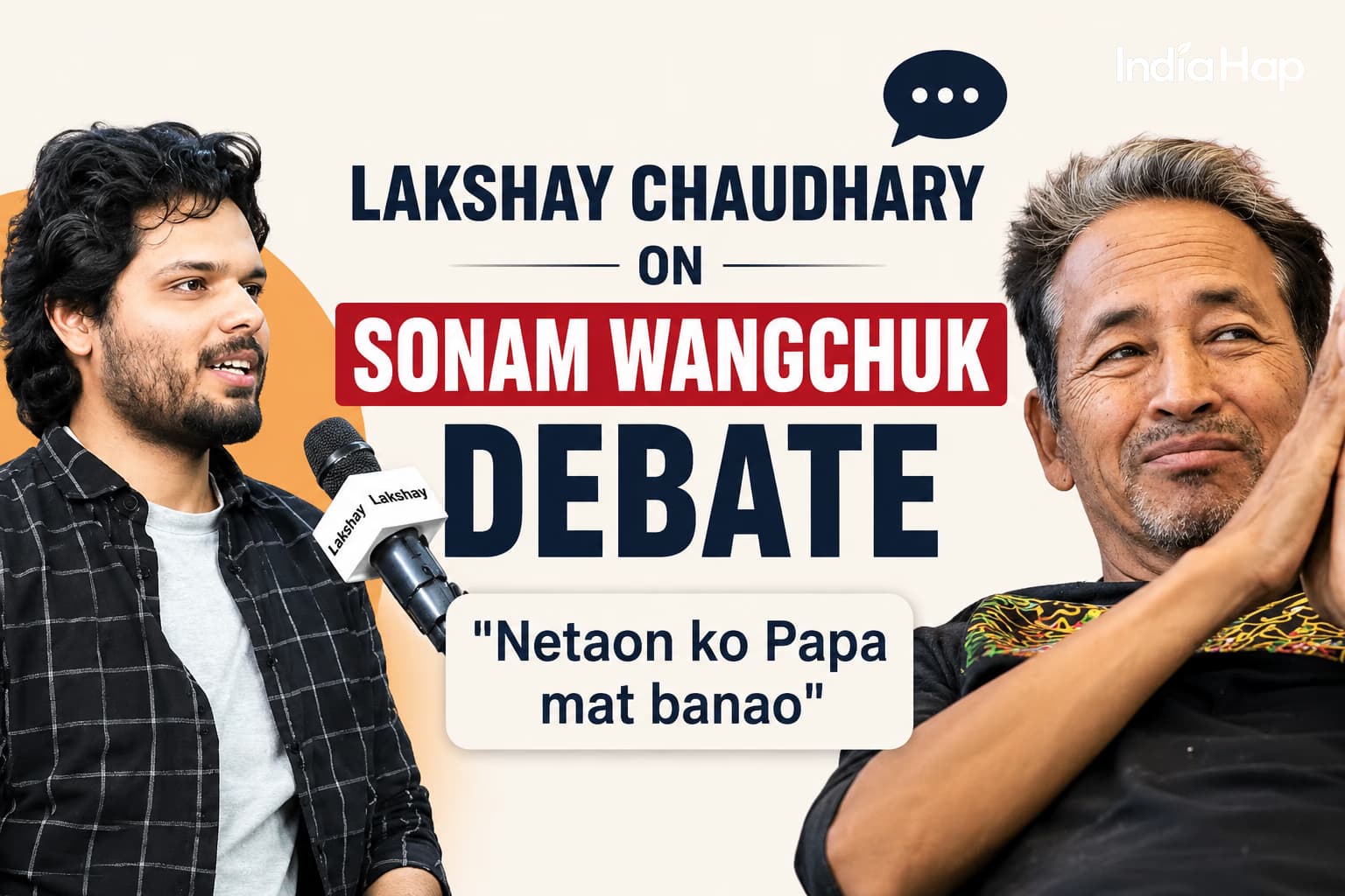 Lakshay Chaudhary’s Take on Sonam Wangchuk